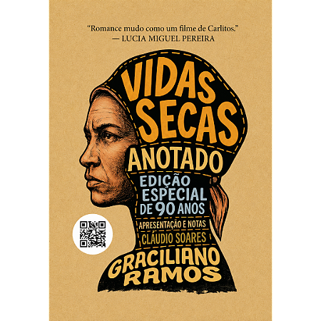 Vidas Secas Anotado • Clássicos Anotados Vol. 11