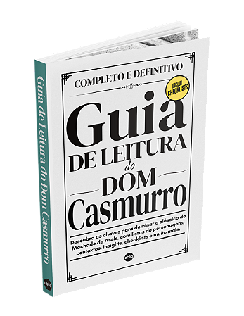 Guia de Leitura do Dom Casmurro — Série Guias de Leitura da Obliq Livros Volume 1 (Lançamento)