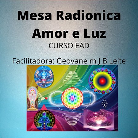 Curso EAD Mesa Radionica Amor e Luz