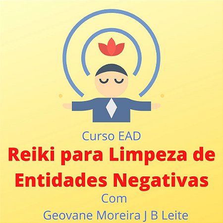 Curso EAD Reiki para Limpeza de Entidades Negativas
