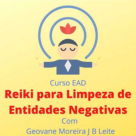 Curso EAD Reiki para Limpeza de Entidades Negativas