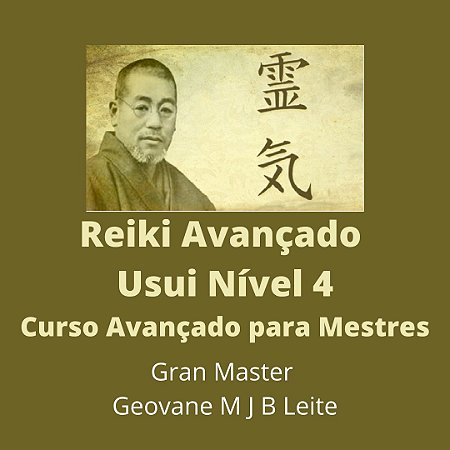 Curso EAD Reiki Avançado nível 4 - Curso de Especialização para Mestres em Reiki