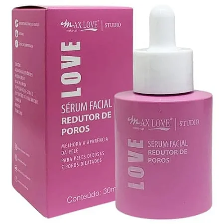 Sérum Facial Redutor de Poros Max Love