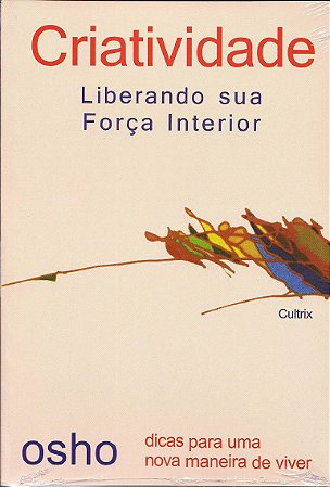 Criatividade Liberando Sua Força Interior