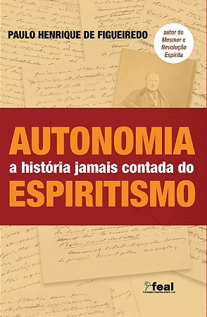 Autonomia – A História Jamais Contada do Espiritismo