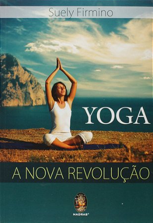 Yoga a Nova Revolução