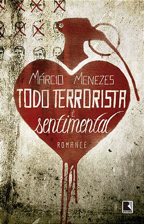 Todo Terrorista é Sentimental