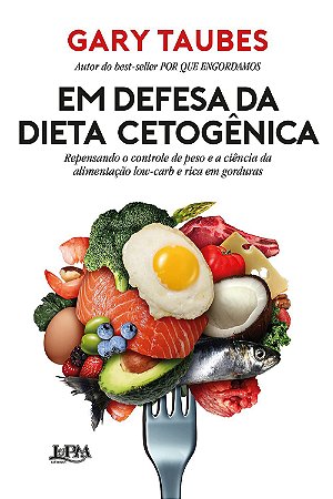 Em defesa da dieta cetogênica