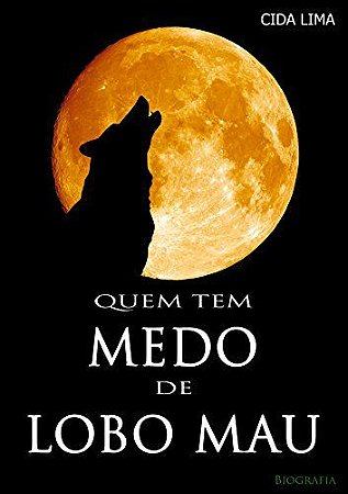 Quem Tem Medo de Lobo Mau