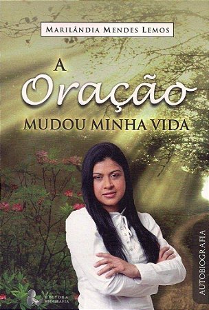 A Oração Mudou Minha Vida