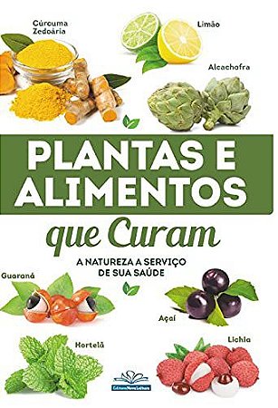 Plantas e Alimentos que Curam