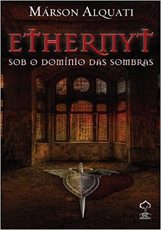 Ethernyt. Sob O Domínio Das Sombras