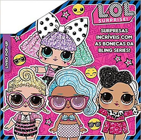 LOL Surprise - Livro pop-up: Surpresas incri'veis com as bonecas da bling series!