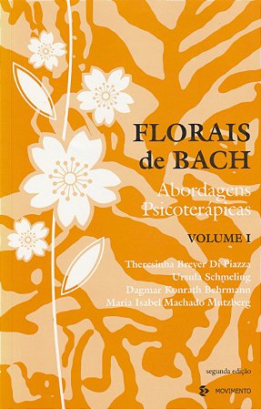 Florais De Bach - Vol. I