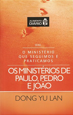 Os Ministérios De Paulo, Pedro E João