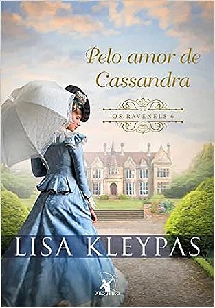 Pelo amor de Cassandra (Os Ravenels – Livro 6): A história de Cassandra