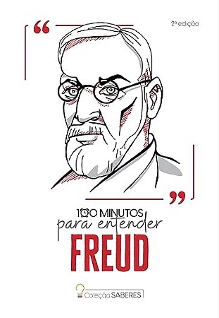 Coleção Saberes - 100 minutos para entender Freud