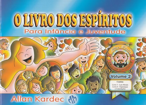O Livro dos Espíritos Para Infância e Juventude (Volume 2)