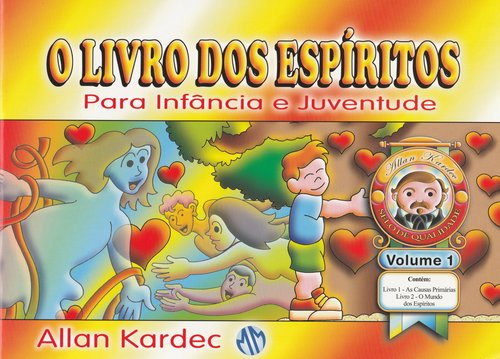 O Livro dos Espíritos Para Infância e Juventude (Volume 1)