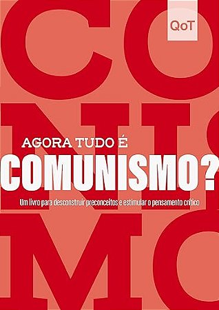 Agora tudo é comunismo?: Coleção Quebrando o Tabu