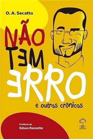 Não Tem Erro e Outras Crônicas