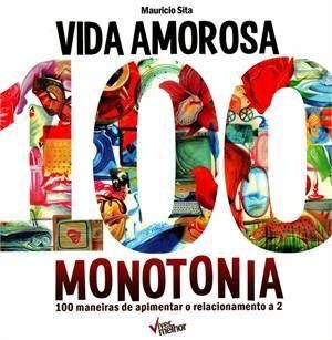 Vida Amorosa 100 Monotonia