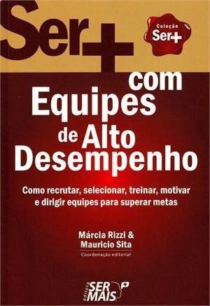 Ser + Com Equipes De Alto Desempenho