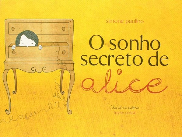 O Sonho Secreto De Alice