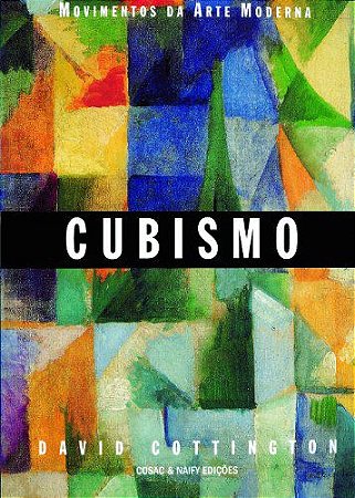 Cubismo - Coleção Movimentos da Arte Moderna