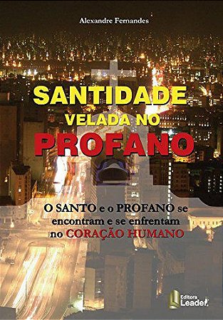 A Santidade Velada Do Profano