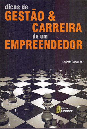 Dicas De Gestão & Carreira De Um Empreendedor