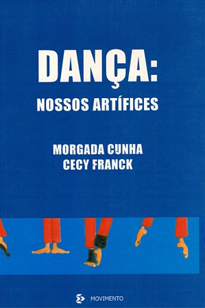 Dança: Nossos Artífices