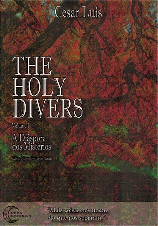 The Holy Divers: Volume 1  The Diaspora Of The Mysteries