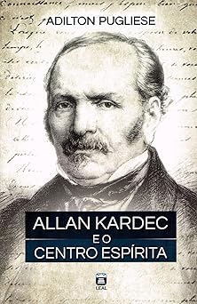Allan Kardec e o Centro Espírita