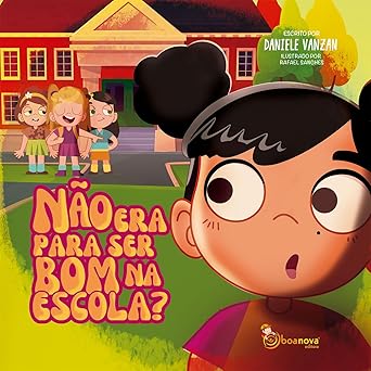 Não era para ser bom na escola?