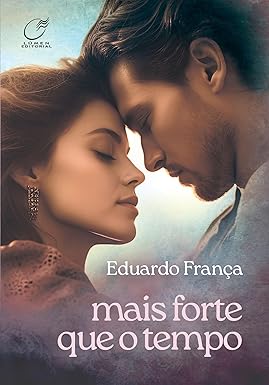 Mais forte que o tempo