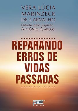 Reparando erros de vidas passadas