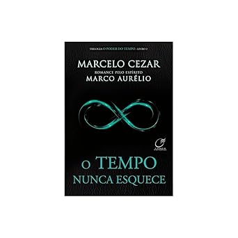 O tempo nunca esquece: Volume 2