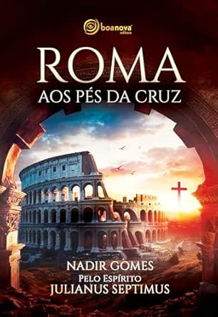 Roma aos pés da cruz