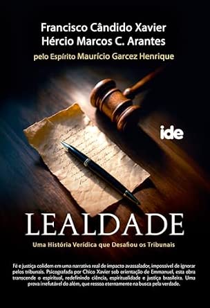 Lealdade: Uma História verídica que desafiou os tribunais