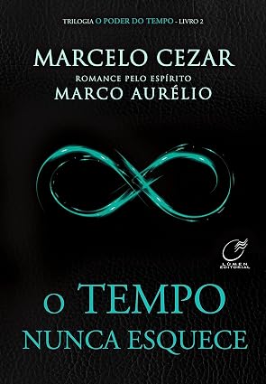 O tempo nunca esquece: Volume 2