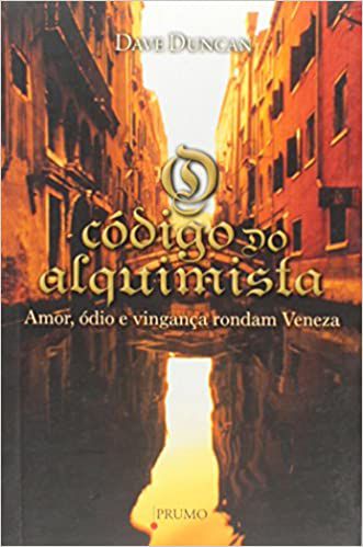 O Código do Alquimista. Amor, Ódio e Vingança Rondam Veneza