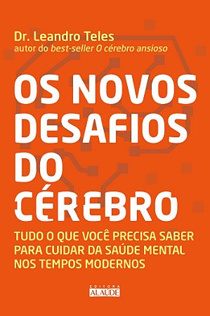 Os novos desafios do cérebro