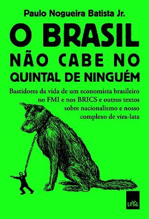 O Brasil não cabe no quintal de ninguém