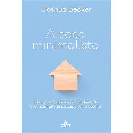 A Casa Minimalista