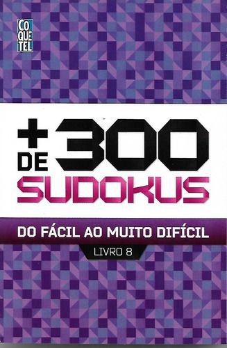 + de 300 SUDOKUS DO FÁCIL AO MUITO DIFÍCIL