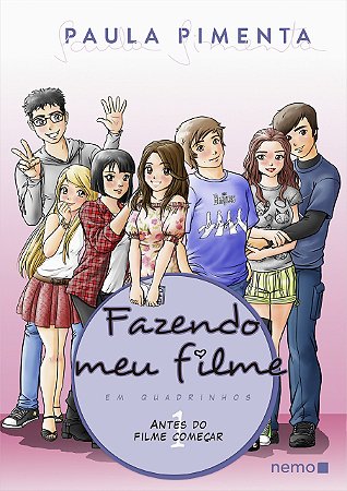 Fazendo meu filme em quadrinhos: Volume 1: Antes do filme começar