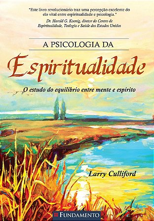 A Psicologia Da Espiritualidade