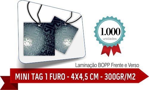 1.000 MINI TAG Corte Reto - 1 Furo - Formato 4x4,5 cm