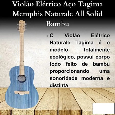 Violão Eletrico Tagima Memphis Naturale Bambu Azul